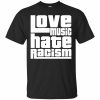 Music Lover – Love Music Hate Racism Black T-Shirt